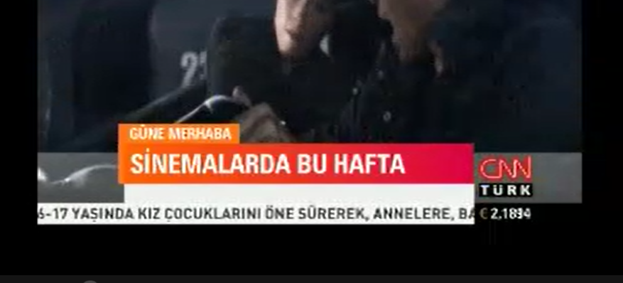 CnnTürk Sinemalarda Bu Hafta
